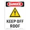 Signmission Safety Sign, OSHA Danger, 10" Height, Rigid Plastic, Keep Off Roof, Portrait OS-DS-P-710-V-1398 - alternate 1
